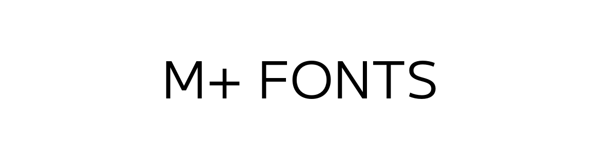 M+ FONTSRegular字重的"M+ FONTS "文本效果展示
